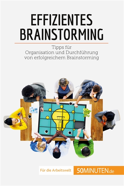 Effizientes Brainstorming :...