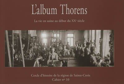 L'album Thorens : la vie en usine au début du XXe siècle