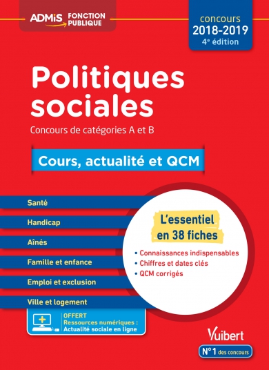Politiques sociales : concours de catégories A et B : cours, actualité et QCM, concours 2018-2019