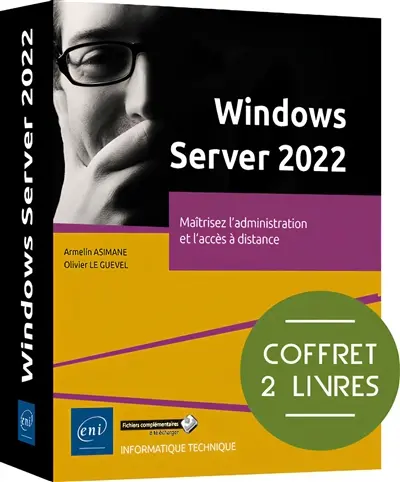 Windows Server 2022 : maîtrisez l'administration et l'accès à distance : coffret 2 livres
