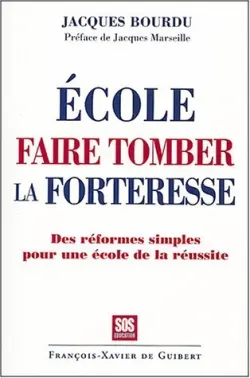 Ecole, faire tomber la forteresse