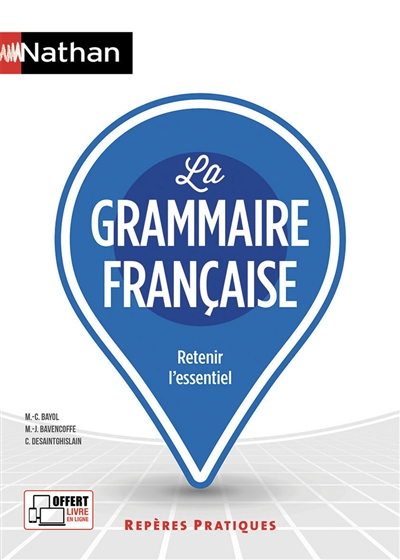 La grammaire française : retenir l'essentiel