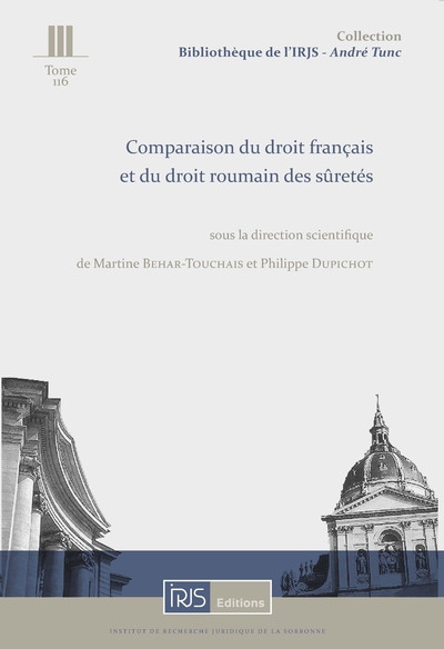 Comparaison du droit français et du droit roumain des sûretés : actes des rencontres des 14, 15 et 16 mai 2019