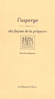 L'asperge : dix façons de la préparer