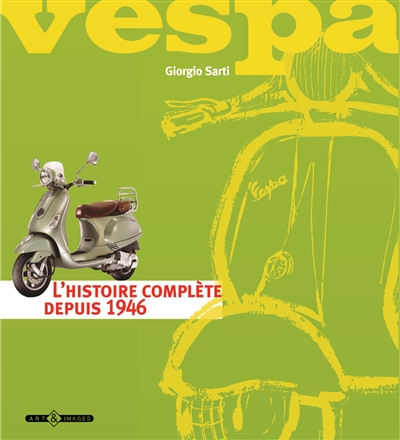 Vespa : histoire complète depuis 1946