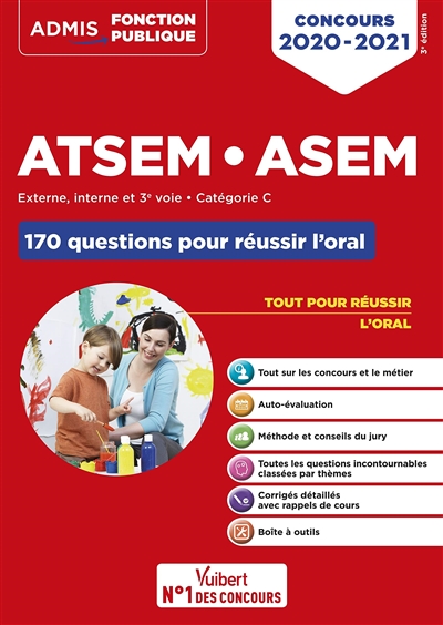 ATSEM, ASEM : externe, interne et 3e voie, catégorie C, 170 questions pour réussir l'oral : concours 2020-2021