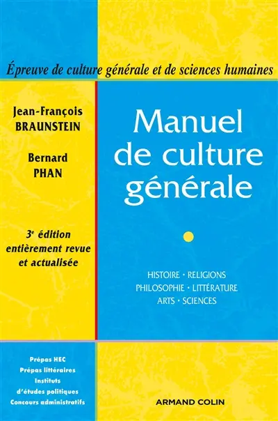 Manuel de culture générale : histoire, religions, philosophie, littérature, arts, sciences
