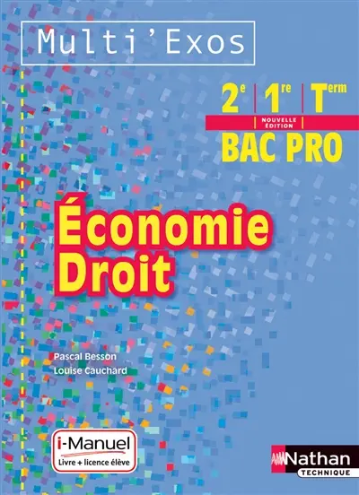 Economie, droit : 2e, 1re, terminale bac pro