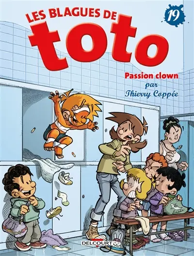 Les blagues de Toto. Vol. 19. Passion clown