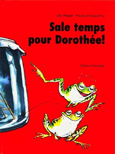 Sale temps pour Dorothée