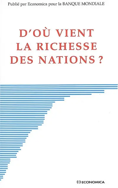 D'où vient la richesse des nations ?