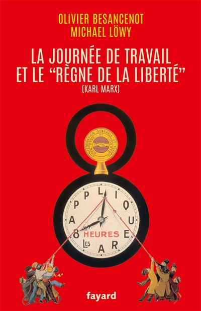 La journée de travail et le "règne de la liberté" (Karl Marx)