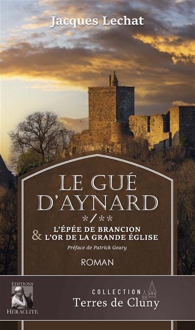 Le Gué d'Aynard Tome 1&2 : L'épée de Brancion & L'Or de la grade église