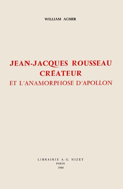 Jean-Jacques Rousseau créateur et l'anamorphose d'Apollon