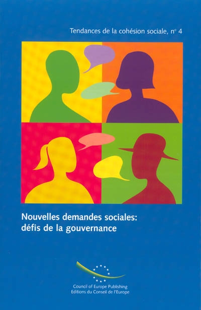 Nouvelles demandes sociales, défis de la gouvernance. New social demands, the challenges of governance