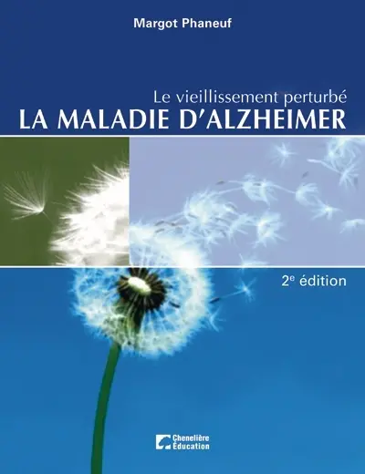 Le vieillissement perturbé : la maladie d'Alzheimer