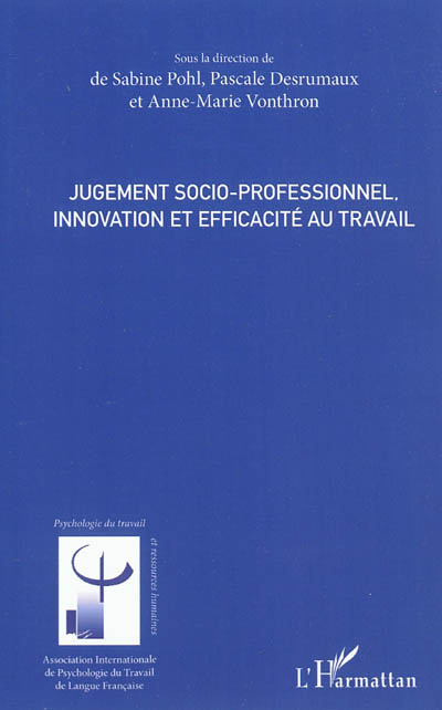 Jugement socio-professionnel : innovation et efficacité au travail