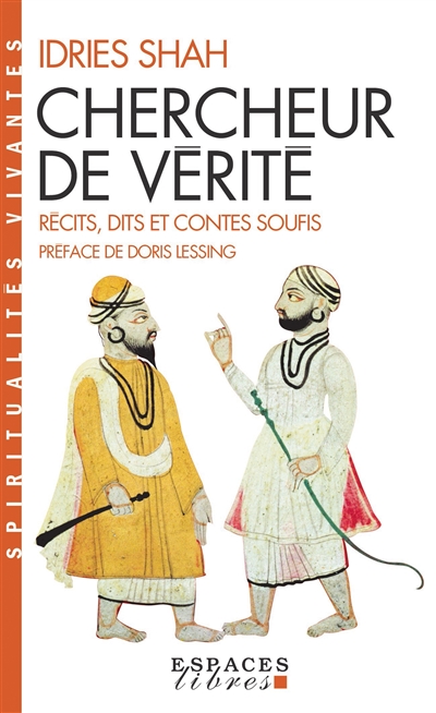 Chercheur de vérité : récits, dits et contes soufis