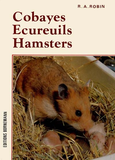 Cobayes, écureuils, hamsters