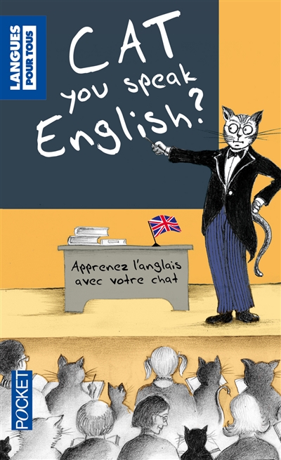 Cat you speak English ? : apprenez l'anglais avec votre chat