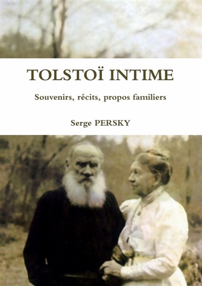 TOLSTOI INTIME Souvenirs,...