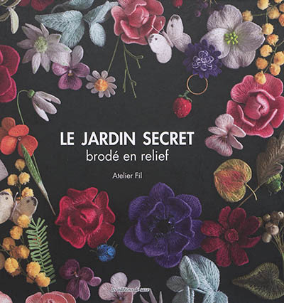 Le jardin secret brodé en relief