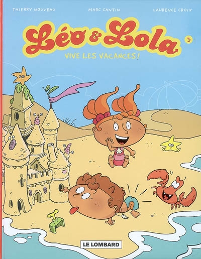 Léo et Lola vive les vacances