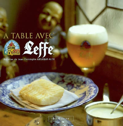 A table avec Leffe