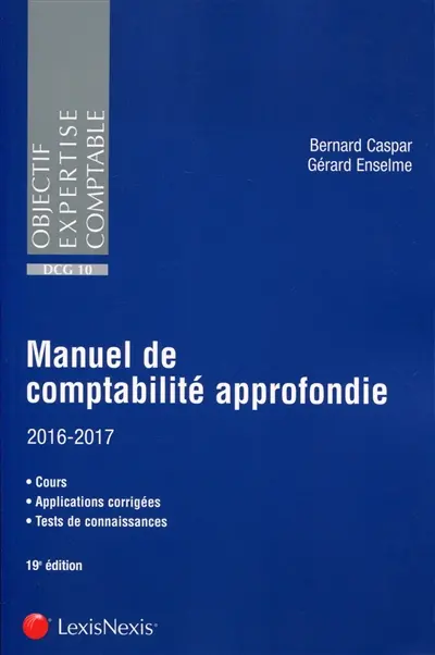 Manuel de comptabilité approfondie, DCG 10 : 2016-2017