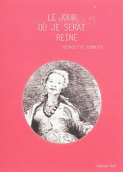 Le jour où je serai reine