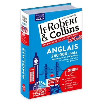 Le Robert & Collins anglais maxi + : français-anglais, anglais-français