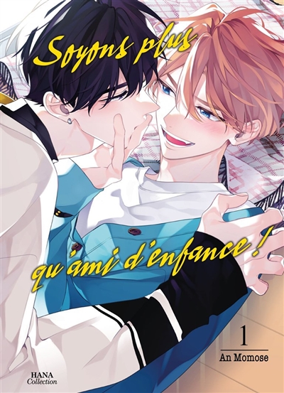 Soyons plus qu'amis d'enfance !. Vol. 1