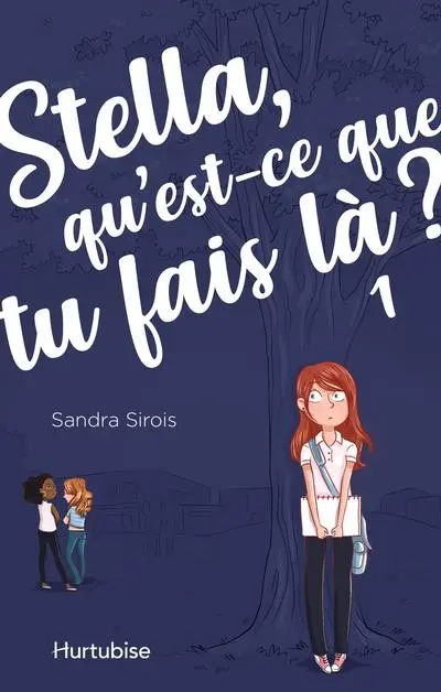 Stella, qu'est-ce que tu fais là ? : Tome 1 1