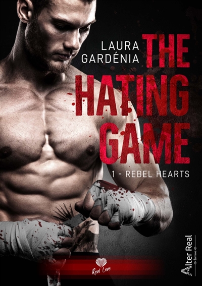 Rebel Heart : The Hating Game #1