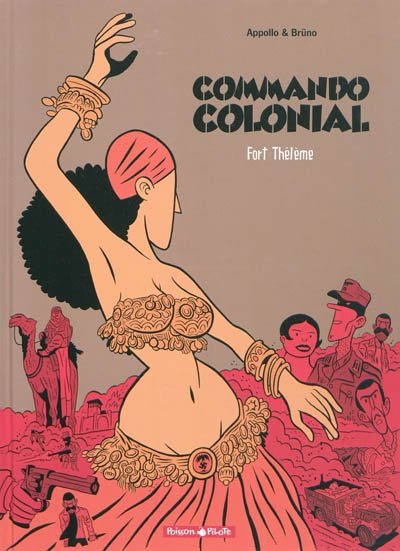 Commando colonial. Vol. 3. Fort Thélème