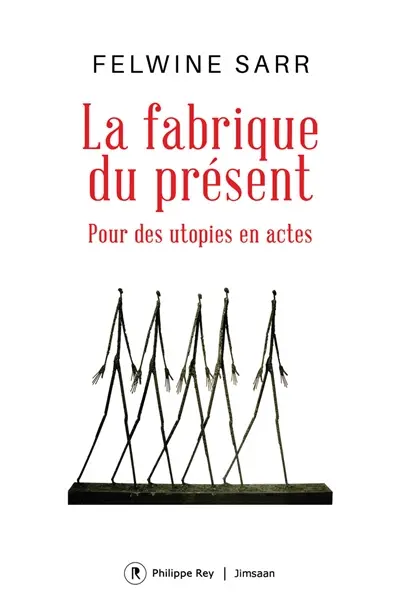 La fabrique du présent