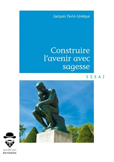 Construire l'avenir avec sagesse