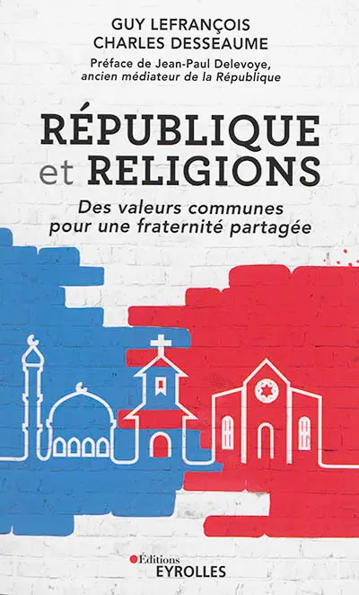 République et religions : des valeurs communes pour une fraternité partagée