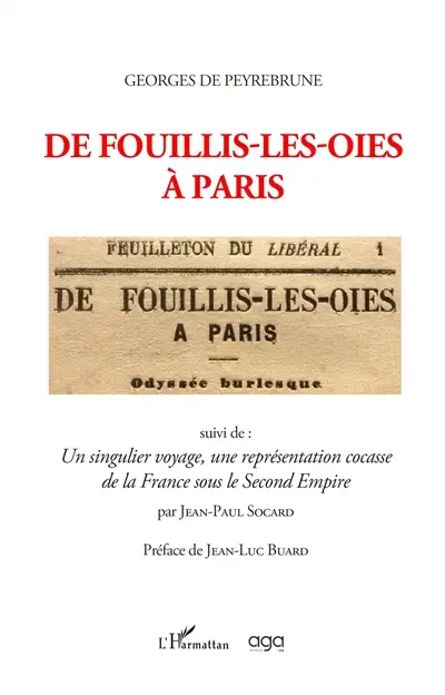 De Fouillis-les-Oies à Paris : odyssée burlesque. Un singulier voyage, une représentation cocasse de la France sous le second Empire