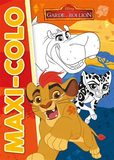 La garde du roi lion : maxi-colo