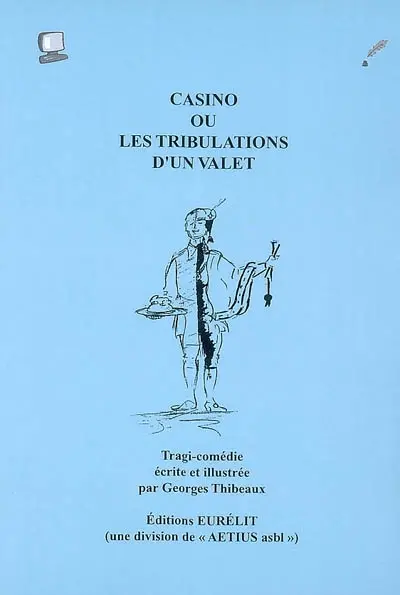 Casino ou Les tribulations d'un valet : tragi-comédie