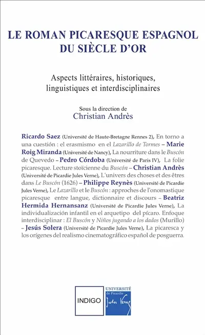 Le roman picaresque espagnol du Siècle d'or : aspects littéraires, historiques, linguistiques et interdisciplinaires