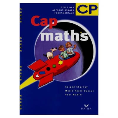 Cap maths, CP : fichier de l'élève