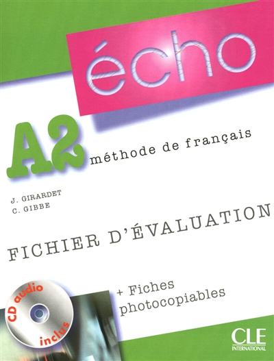 Echo A2, méthode de français : fichier d'évaluation + fiches photocopiables