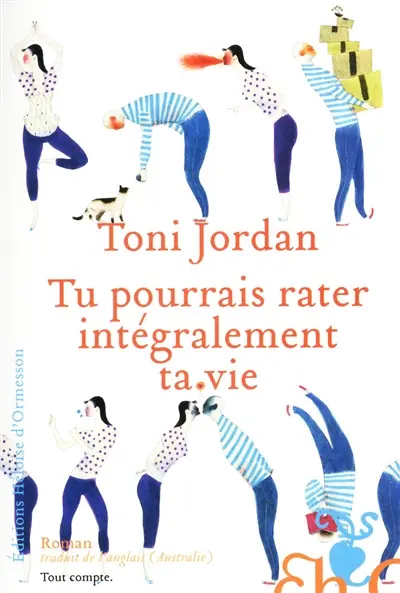 Tu pourrais rater intégralement ta vie