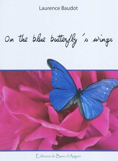 On The Blue Butterfly's Wings