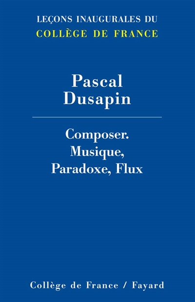 Composer : musique, paradoxe, flux