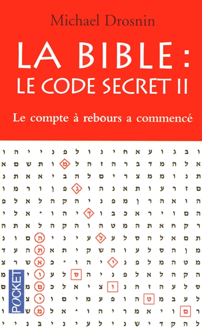 La Bible, le code secret. Vol. 2. Le compte à rebours a commencé