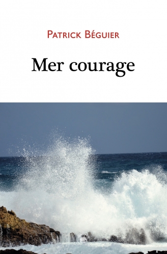 Mer courage