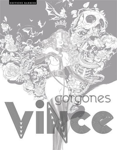 Vince : gorgones : exposition, Paris, Galerie Barbier, du 31 mars au 30 avril 2022